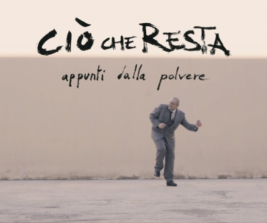 “Ciò che resta- appunti dalla polvere” | Video